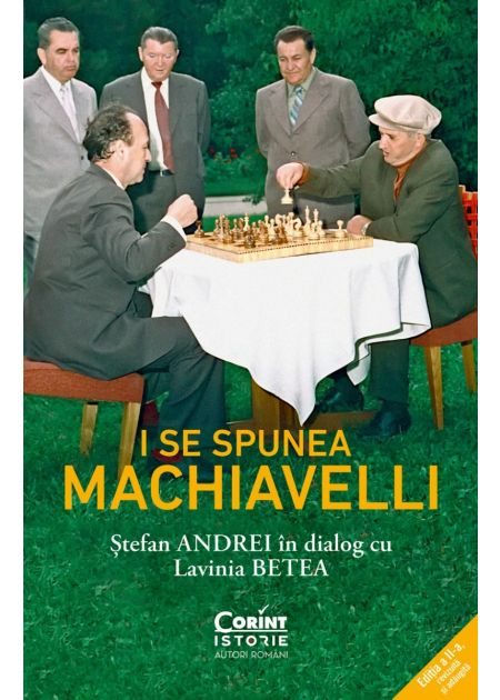 I se spunea Machiavelli. Ștefan Andrei în dialog cu Lavinia Betea - Publisol.ro