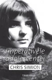 Imperativele adolescenței, de Chris Simion - Mercurian - Publisol.ro