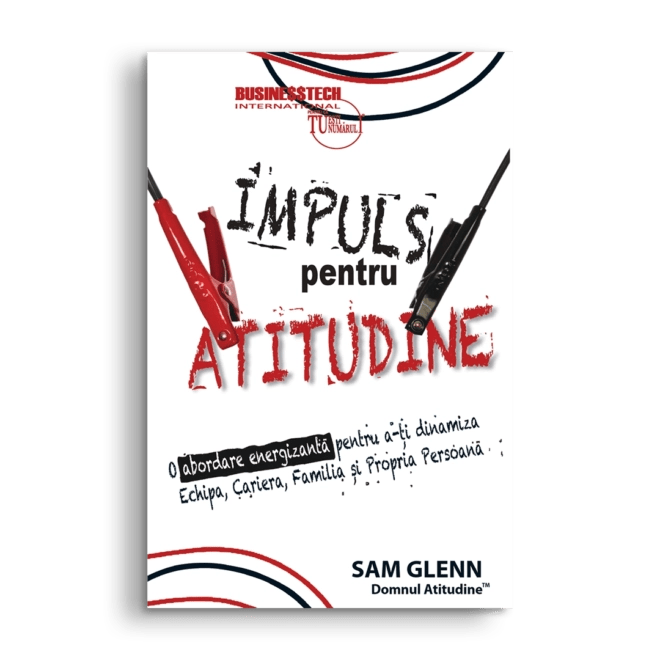 Impuls pentru atitudine, de Sam Glenn - Publisol.ro