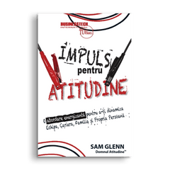 Impuls pentru atitudine, de Sam Glenn - Publisol.ro