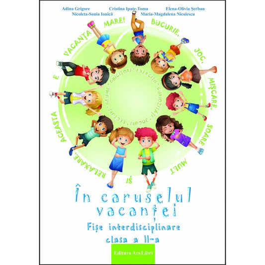 In caruselul vacantei fise interdisciplinare cls. a II-a, de Adina Grigore, Cristina Ipate Toma
