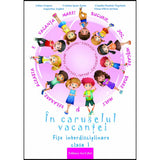 In caruselul vacantei fise interdisciplinare cls. I, de Adina Grigore, Cristina Ipate-Toma, Claudia Negritoiu