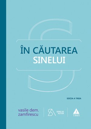 În căutarea sinelui. De la filosofie la psihanaliză în comunism, de Vasile Dem. Zamfirescu - Publisol.ro