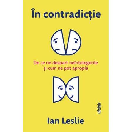 În contradicție, de Ian Leslie - Publisol.ro