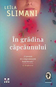 În grădina căpcăunului, de Leïla Slimani - Publisol.ro