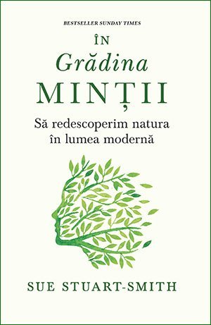 În grădina minții. , de Sue Stuart - Smith - Publisol.ro