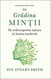 În grădina minții. , de Sue Stuart - Smith - Publisol.ro