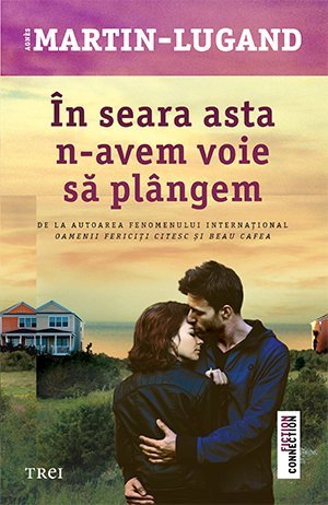 În seara asta n - avem voie să plângem, de Agnès Martin - Lugand - Publisol.ro