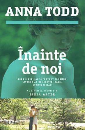 Înainte de noi (seria After, vol. 5), de Anna Todd - Publisol.ro