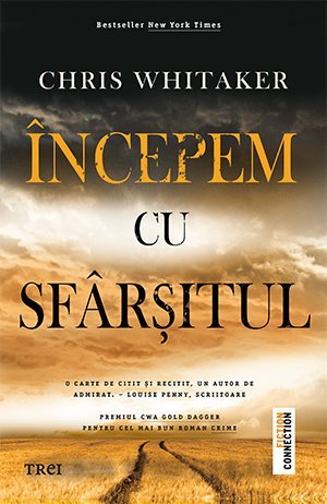 Începem cu sfârșitul, de Chris Whitaker - Publisol.ro