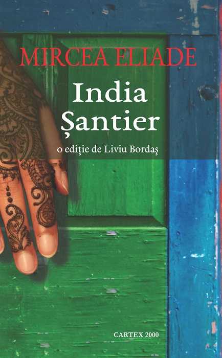 India .Santier , de Mircea Eliade - Publisol.ro