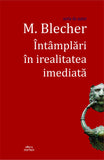 Intamplari in irealitatea imediata, de M. Blecher - Publisol.ro