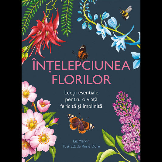 Intelepciunea florilor, de Liz Marvin