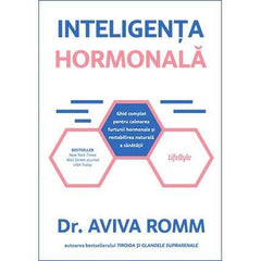Inteligența hormonală, de Aviva Romm - Publisol.ro