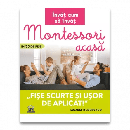 Invat cum sa invat - Montessori acasa in 35 de fise - fise scurte si usor de aplicat de Solange Denervaud - Publisol.ro