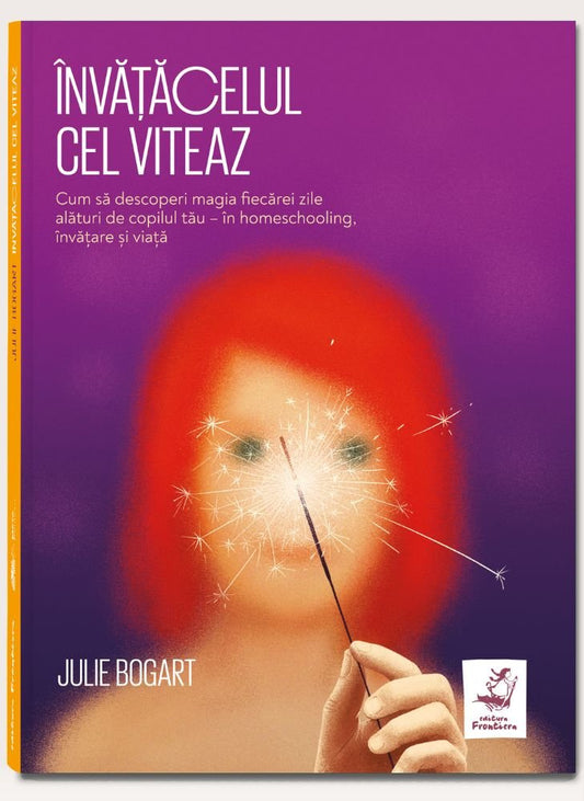 Învățăcelul cel viteaz, de Julie Bogart - Publisol.ro