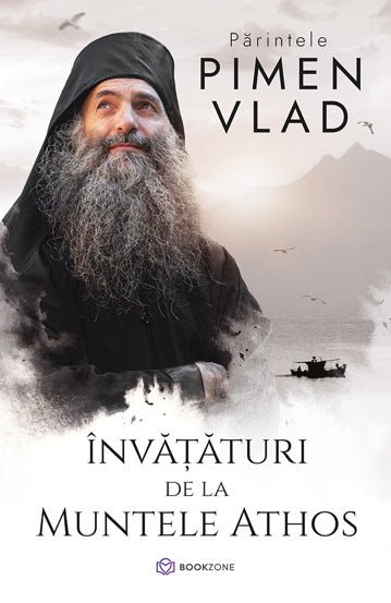 Invataturi de la Muntele Athos, de Părintele Vlad Pimen - Publisol.ro