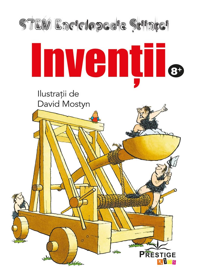 Inventii. Enciclopedia Stiintei STEM, de Prestige