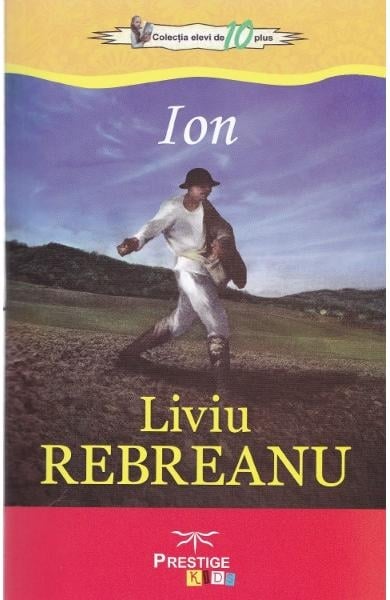 Ion - Liviu Rebreanu, de Liviu Rebreanu