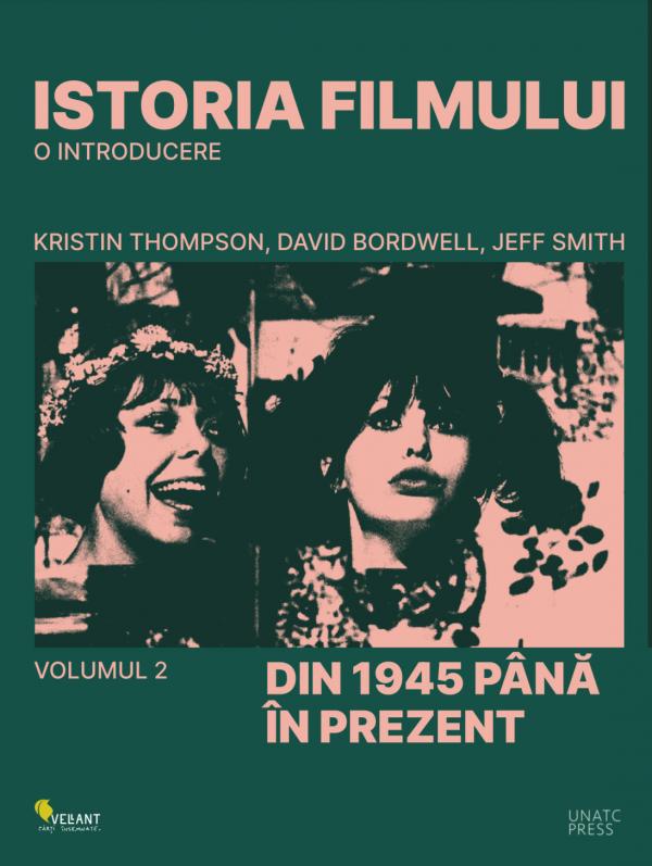 Istoria filmului. O introducere. Volumul 2, de David Bordwell, Jeff Smith, Kristin Thompson - Publisol.ro