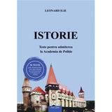Istorie. Teste pentru admiterea la Academia de Politie, de Leonard Ilie
