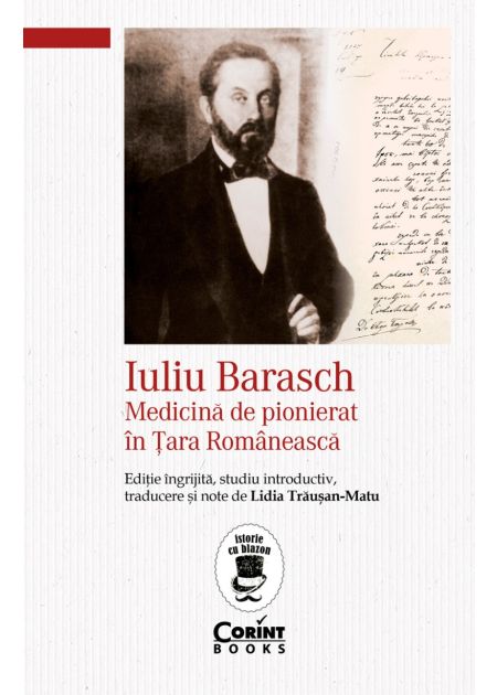 Iuliu Barasch – Medicină de pionierat în Țara Românească - Publisol.ro