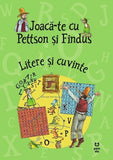 Joacă - te cu Pettson și Findus. Litere și cuvinte, de Sven Nordqvist - Publisol.ro