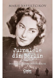 Jurnalele din Berlin, 1940–1945. Însemnările unei prințese ruse - Publisol.ro