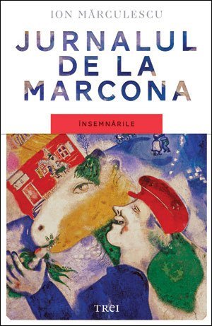 Jurnalul de la Marcona. Însemnările, de Ion Mărculescu - Publisol.ro