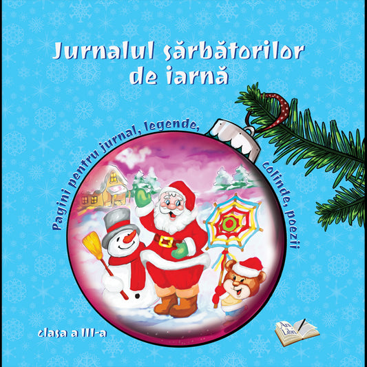 Jurnalul sarbatorilor de iarna, cls. a III-a, de Colectiv Ars Libri
