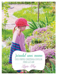 Jurnalul unei mame, de Ligia Pop