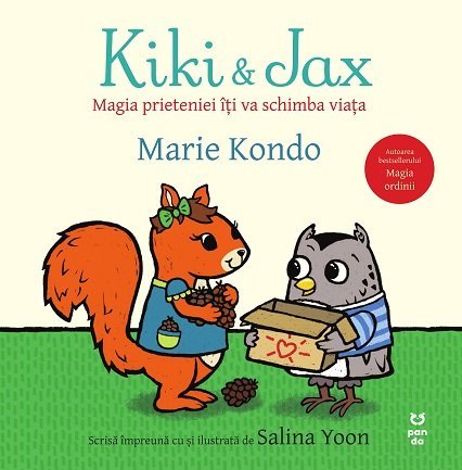 Kiki și Jax. Magia prieteniei îți va schimba viața, de Marie Kondo - Publisol.ro