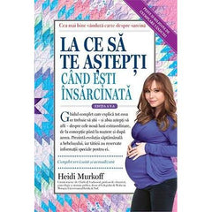La ce să te aștepți când ești însărcinată, de Heidi Murkoff - Publisol.ro