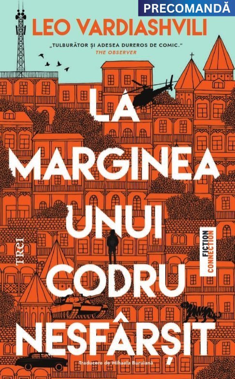 La marginea unui codru nesfârșit, de Leo Vardiashvili - Publisol.ro