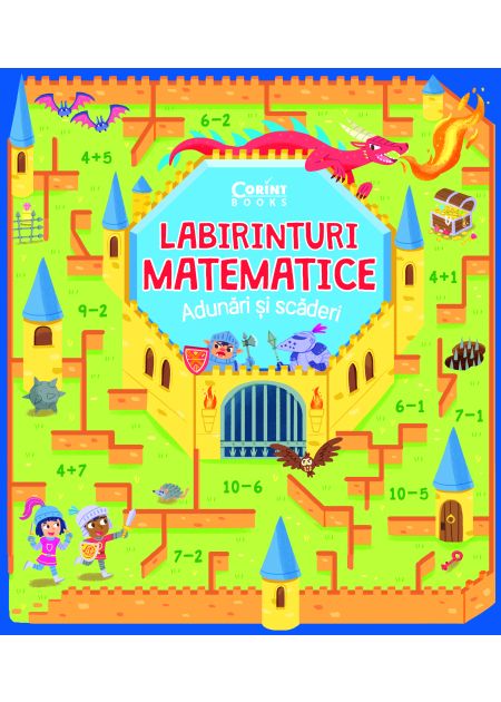 Labirinturi matematice – Adunări și scăderi - Publisol.ro