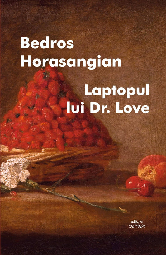 Laptopul lui Dr.Love, de Bedros Horasangian - Publisol.ro