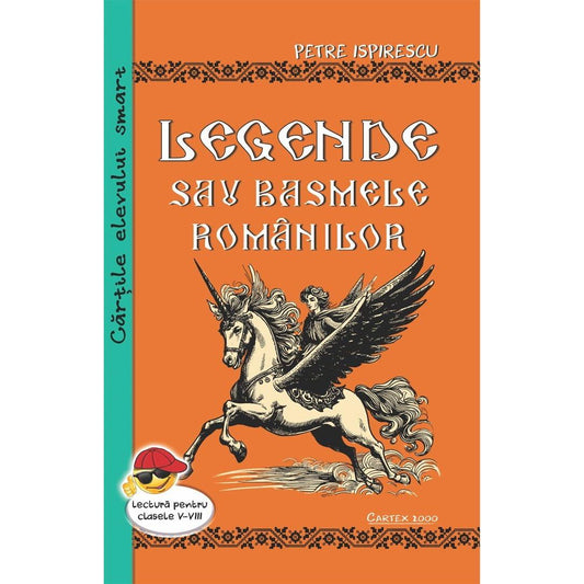 Legende sau basmele romanilor, de Petre Ispirescu - Publisol.ro