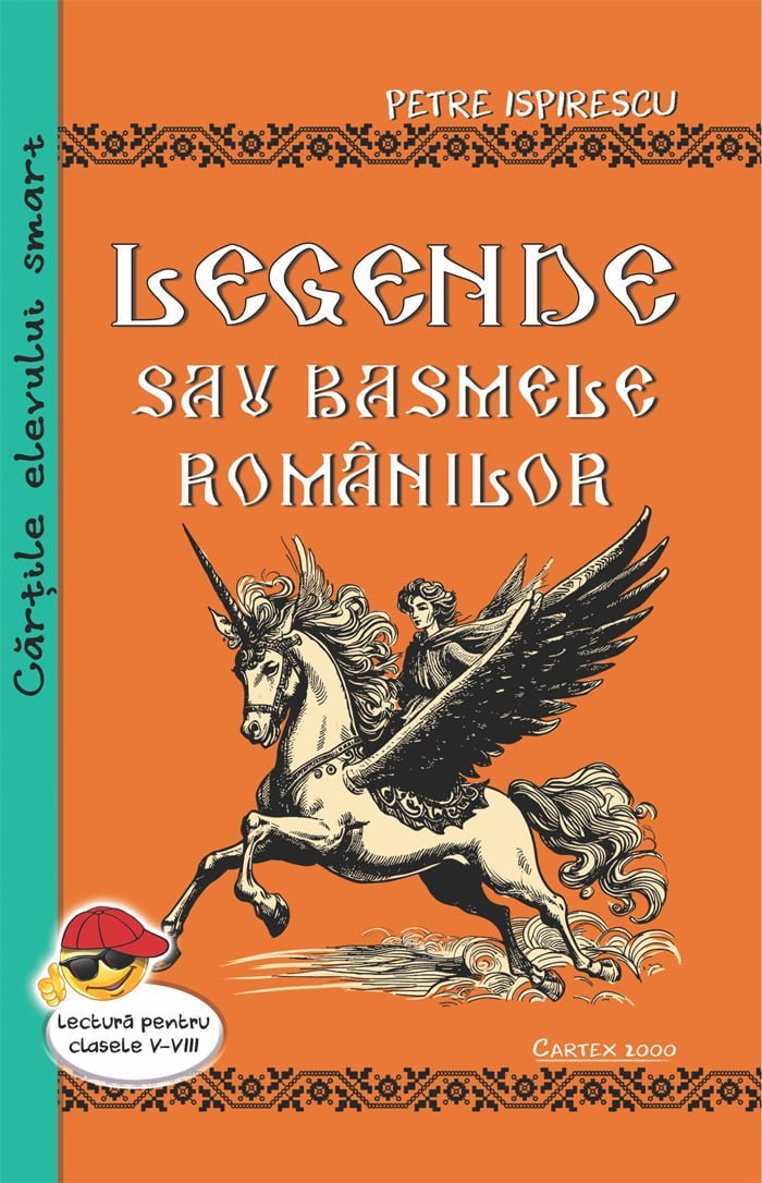 Legende sau basmele romanilor, de Petre Ispirescu - Publisol.ro