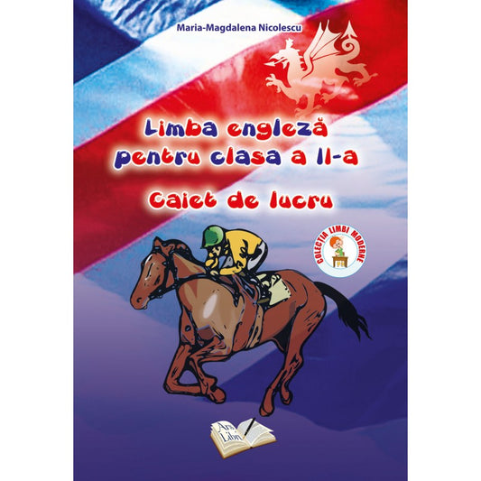 Limba Engleza pentru clasa a II-a caiet de lucru, de Maria Magdalena Nicolescu