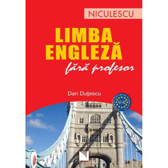 Limba engleza fara profesor, de Dan Dutescu - Publisol.ro