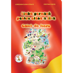 Limba germana pentru cls. a III-a, caiet de lucru, de Loredana Elena Istrate, Cristina Fuscel