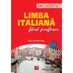 Limba italiana fara profesor, de Paul Teodorescu - Publisol.ro