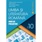 Coperta cărții Limba si literatura romana clasa a X-a. Ghid de pregatire (Ciocaniu)