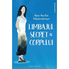 Limbajul secret al corpului, de Anne Ancelin Schutzenberger; Ghislain Devreode - Publisol.ro