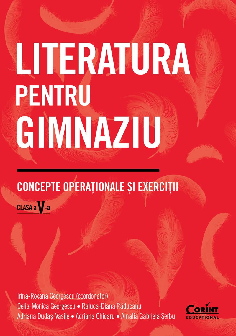 LITERATURA PENTRU GIMNAZIU CLS A V - A. CONCEPTE OPERATIONALE SI EXERCITII - Publisol.ro