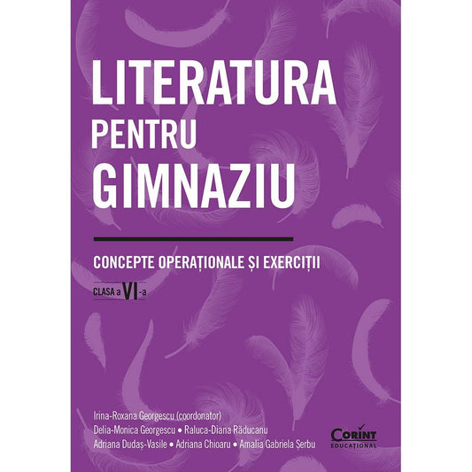 LITERATURA PENTRU GIMNAZIU CLS A VI - A. CONCEPTE OPERATIONALE SI EXERCITII - Publisol.ro