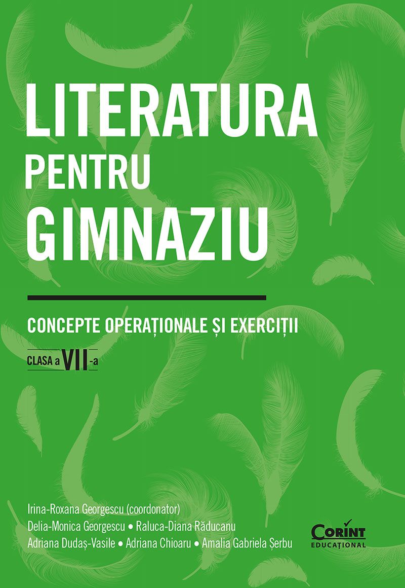 LITERATURA PENTRU GIMNAZIU CLS A VII - A. CONCEPTE OPERATIONALE SI EXERCITII - Publisol.ro