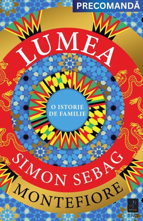 Lumea, de Simon Sebag Montefiore - Publisol.ro