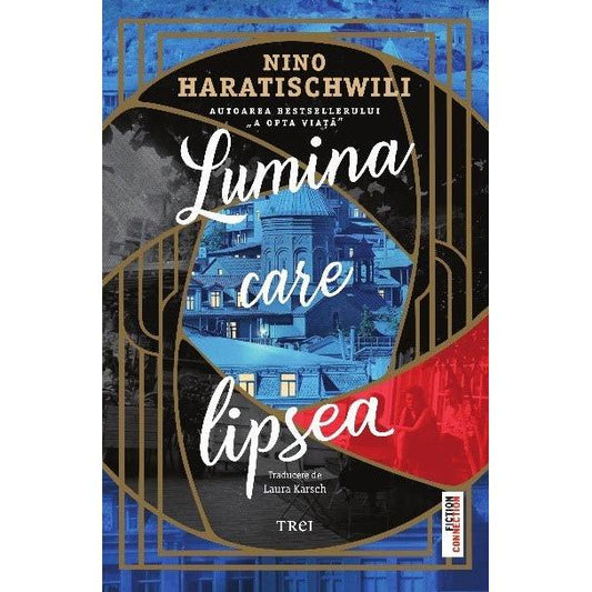 Lumina care lipsea, de Nino Haratischiwili - Publisol.ro