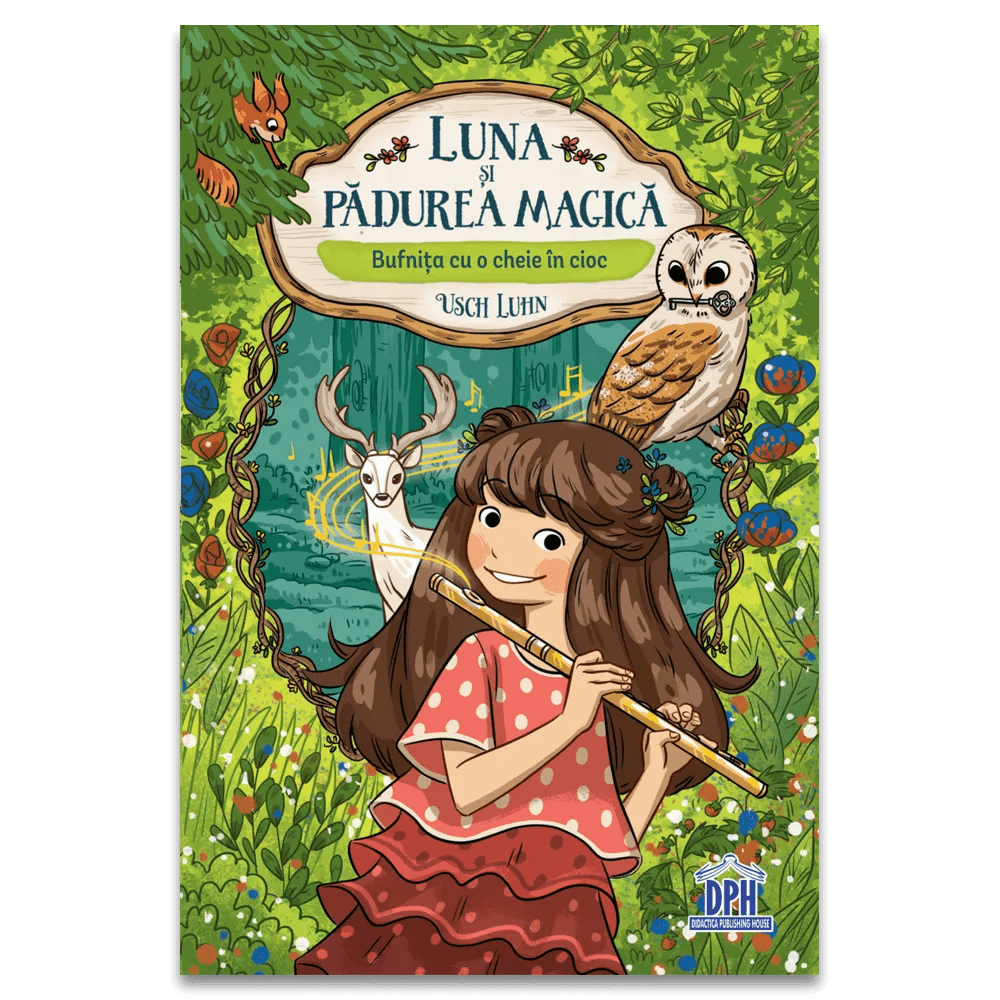 LUNA ȘI PĂDUREA MAGICĂ VOL 1, de Usch Luhn; Lisa Brenner - Publisol.ro